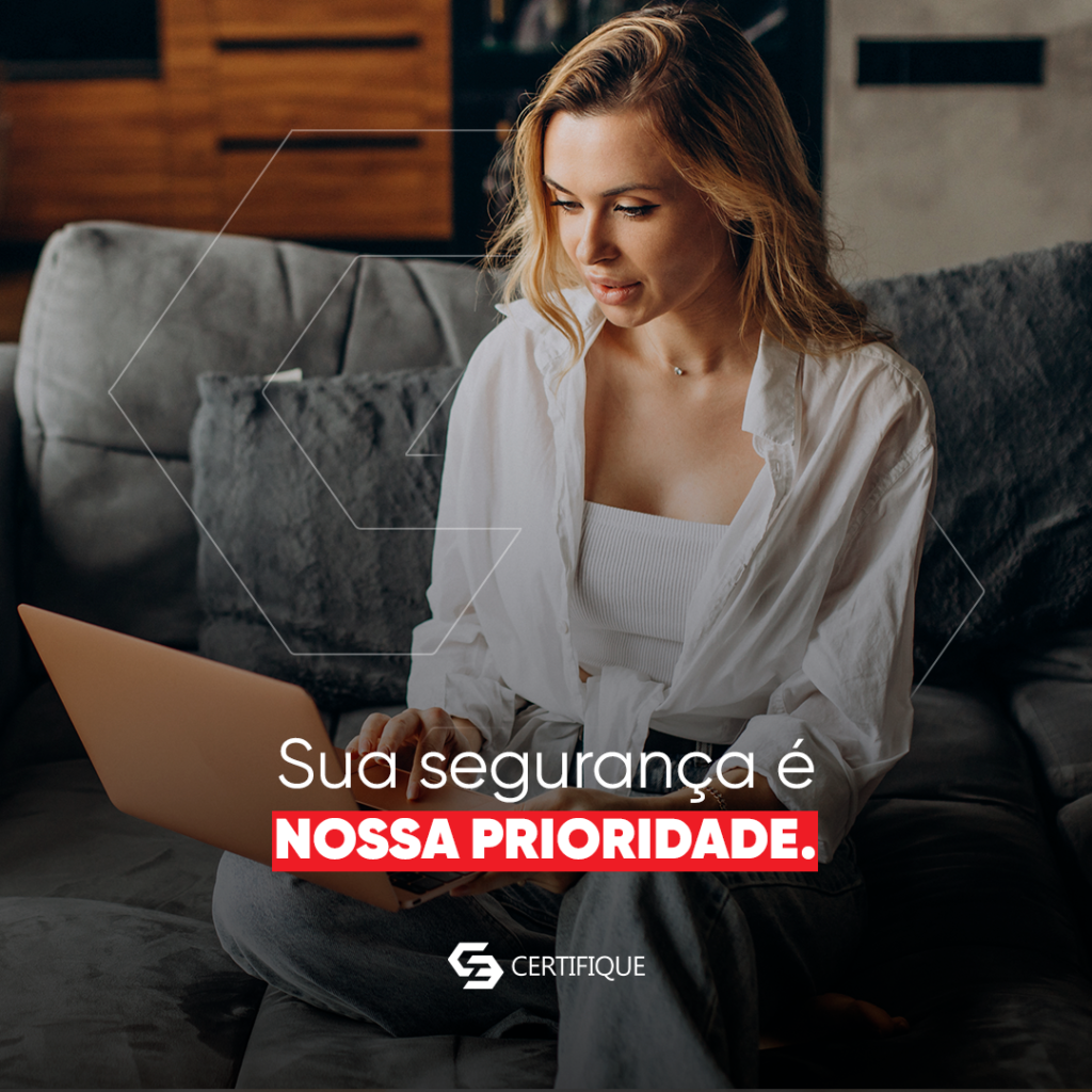 Sua Segurança é nossa prioridade